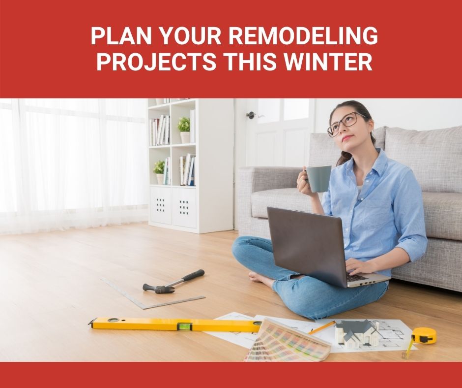 A featured image about planning remodeling projects during the winter